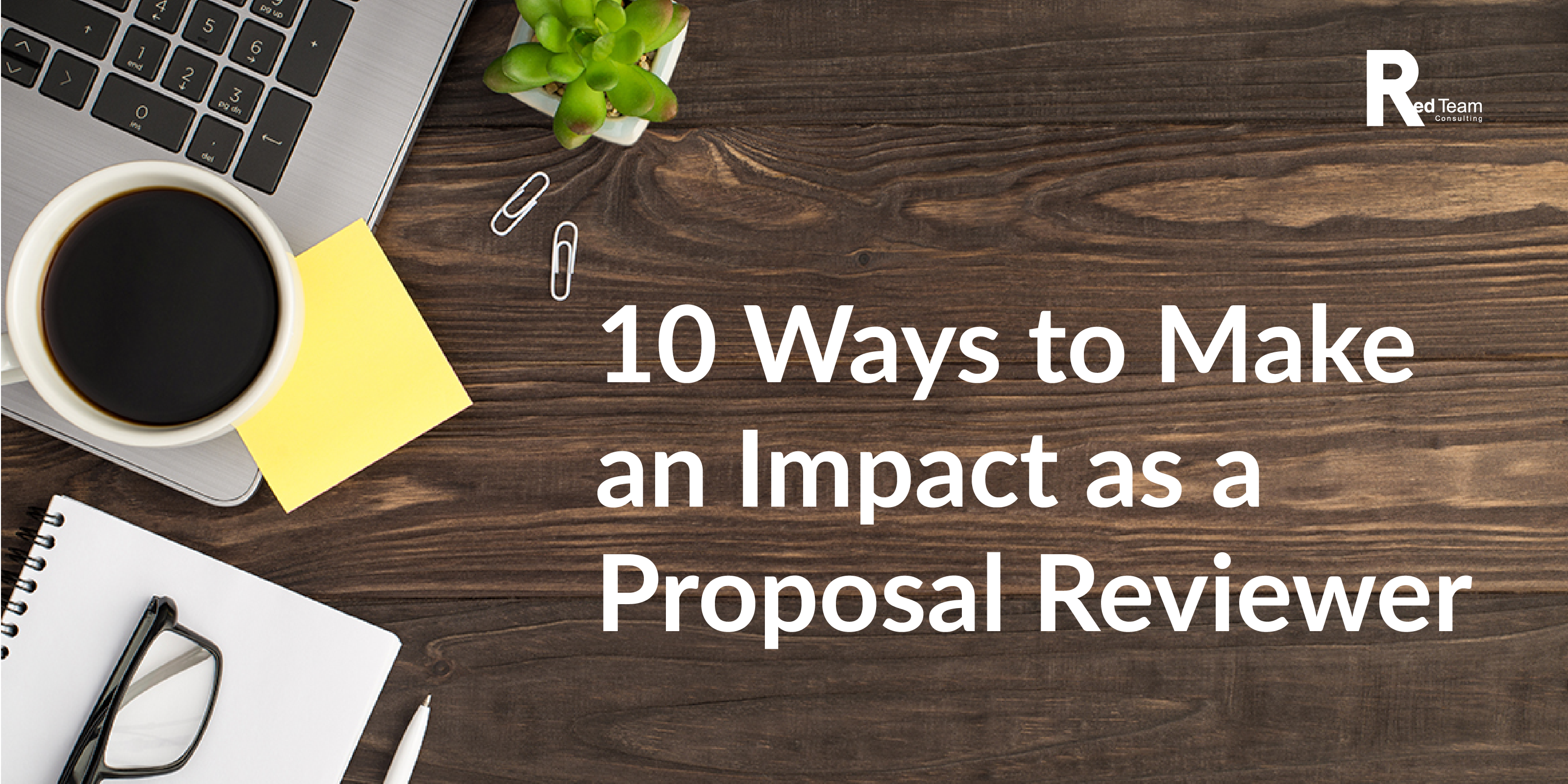 10 Ways to Make an Impact as a Proposal Reviewer
