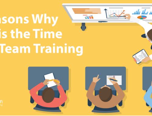 6 Reasons Why Now is the Time for a Team Training