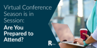Virtual Conference Season is in Session_Are You Prepared to Attend