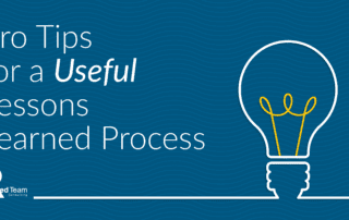 Pro Tips for a Useful Lessons Learned Process