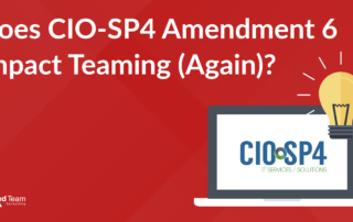 CIO-SP4 Amendment 6 Teaming