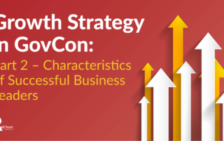Growth Strategy in GovCon Successful Business Leaders
