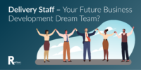 Delivery Staff – Your Future Business Development Dream Team